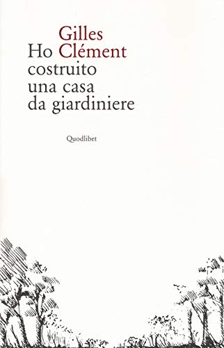 9788874626229: Ho costruito una casa da giardiniere (In ottavo grande)