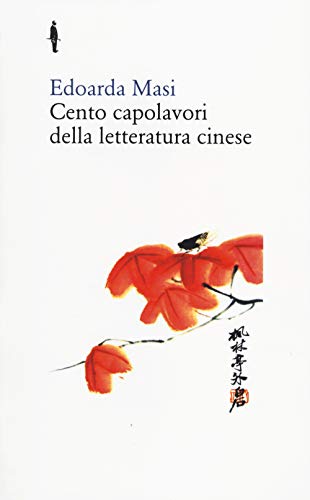 Stock image for Cento capolavori della letteratura cinese for sale by medimops