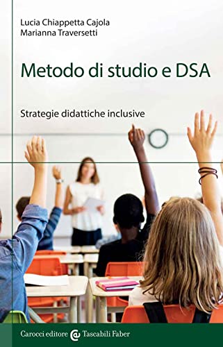 9788874667697: Metodo di studio e DSA. Strategie didattiche inclusive