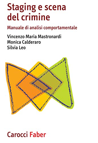 Beispielbild fr Staging E Scena Del Crimine. Manuale Di Analisi Comportamentale zum Verkauf von libreriauniversitaria.it