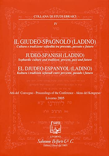 9788874670277: Il giudeo-spagnolo (ladino). Cultura e tradizione sefardita tra presente, passato e futuro