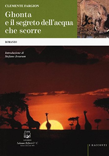 9788874670970: Ghontha e il segreto dell'acqua che scorre (I racconti)