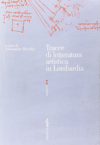 9788874700134: Tracce di letteratura artistica in Lombardia (Due punti)