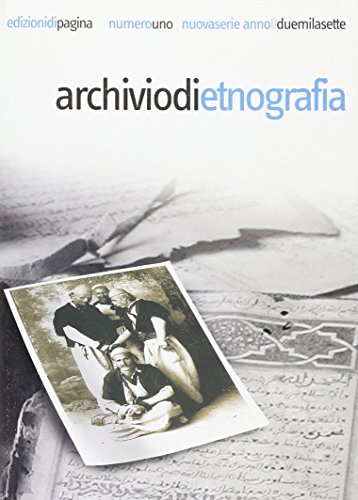 9788874700622: Archivio di etnografia (2007) (Vol. 1)