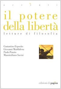 Imagen de archivo de Il potere della libert. Letture di filosofia a la venta por libreriauniversitaria.it