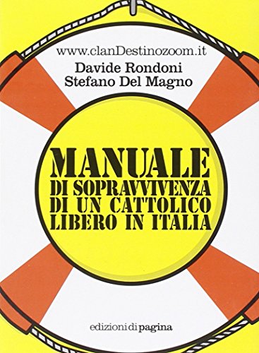 9788874700981: Manuale di sopravvivenza di un cattolico libero in Italia (Menalive)