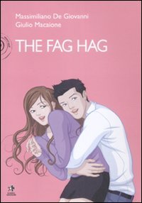 9788874712007: The fag hag (Mondo naf)