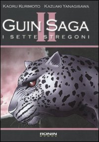 9788874712663: I sette stregoni. Guin Saga (Vol. 2) (Ronin manga)