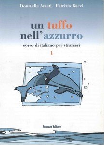 9788874720248: Un tuffo nell'azzurro. Corso d'italiano per stranieri. Con CD Audio (Vol. 1)