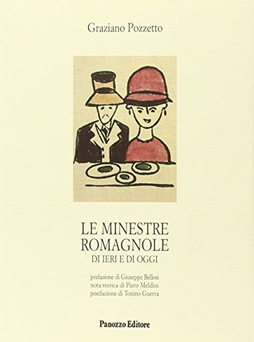 Imagen de archivo de Le Minestre Romagnole. Di Ieri e di Oggi. a la venta por libreriauniversitaria.it
