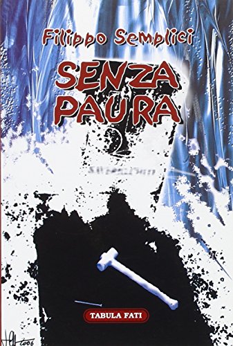 Stock image for Senza paura for sale by libreriauniversitaria.it