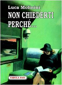 9788874751105: Non chiederti perch... (Carta da visita)