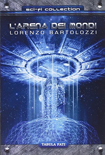 9788874754335: L'arena dei mondi (Sci-Fi collection)