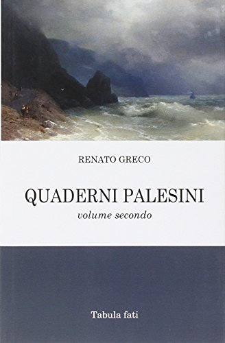 9788874754434: Quaderni palesini. Poesie inedite dell'estate 2002 (Vol. 2) (Poeti La Vallisa)