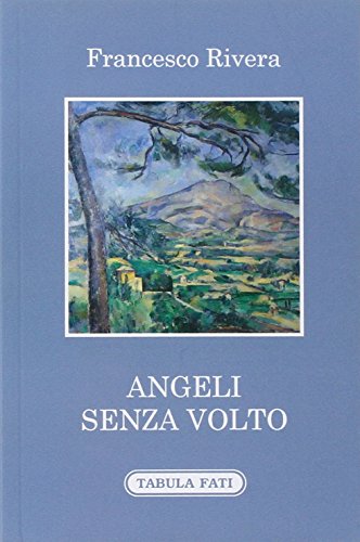 9788874754724: Angeli senza volto (Ripostes)