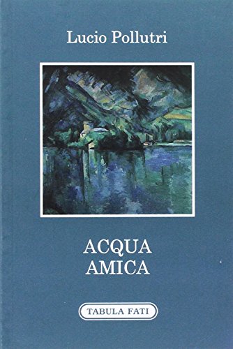 Stock image for Acqua amica for sale by libreriauniversitaria.it