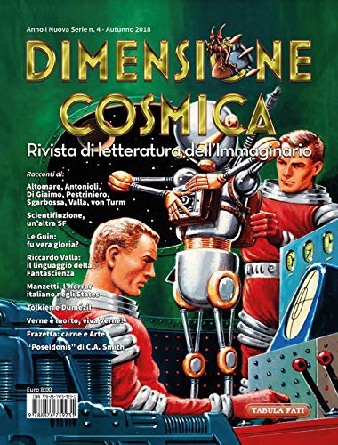 Imagen de archivo de Dimensione cosmica. Rivista di letteratura dell'immaginario. Autunno (2018) (Vol. 4) a la venta por libreriauniversitaria.it