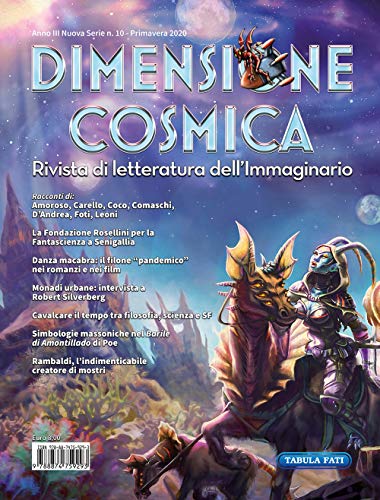 Stock image for Dimensione cosmica. Rivista di letteratura dell'immaginario. Primavera (2020) (Vol. 10) for sale by libreriauniversitaria.it