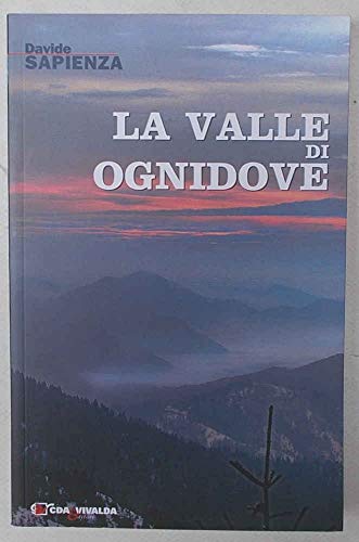 Beispielbild fr La valle di ognidove. Cronache dal nunatak e altre frontiere. zum Verkauf von FIRENZELIBRI SRL