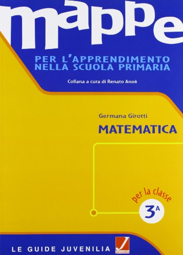 9788874851461: Mappe per l'apprendimento nella scuola primaria. Matematica (Vol. 3)