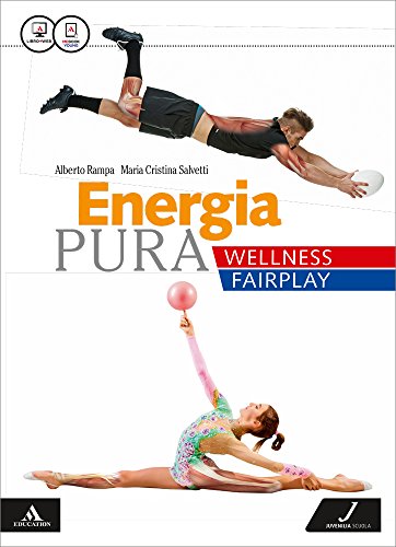 Beispielbild fr Energia pura. Wellness/fairplay. Vol. unico. Per le Scuole superiori. Con e-book. Con espansione online zum Verkauf von medimops