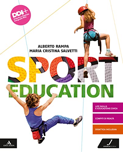 Beispielbild fr Sport education. Con Atlante di anatomia. Per la Scuola media. Con e-book. Con espansione online zum Verkauf von medimops