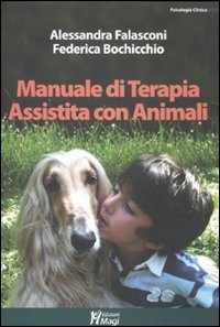 9788874870653: Manuale di terapia assistita con animali (Psicologia clinica)