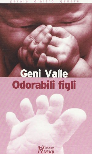 9788874872640: Odorabili figli (Parole d'altro genere)