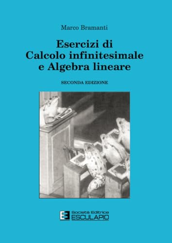 Stock image for Esercizi di calcolo infinitesimale e algebra lineare for sale by medimops