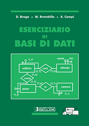 Imagen de archivo de Eserciziario di Basi di Dati (Italian Edition) a la venta por libreriauniversitaria.it