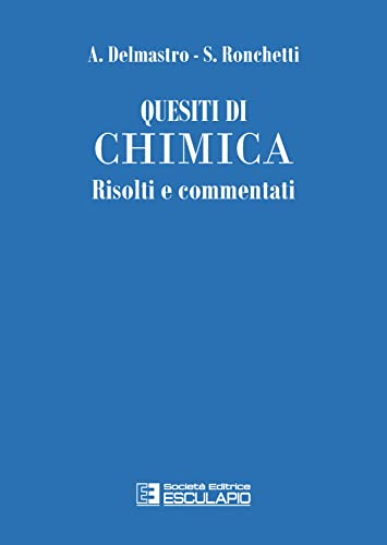 Stock image for Quesiti di Chimica. Risolti e commentati for sale by medimops