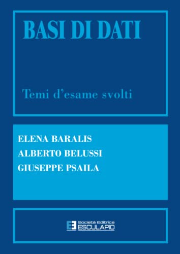 Stock image for Basi di Dati. Temi d'esame svolti (Italian Edition) for sale by libreriauniversitaria.it
