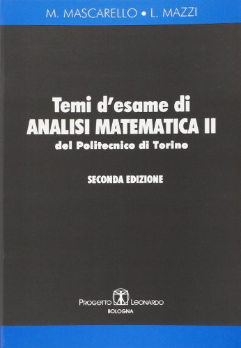 Imagen de archivo de Temi d'esame di analisi matematica 2 del politecnico di Torino a la venta por libreriauniversitaria.it