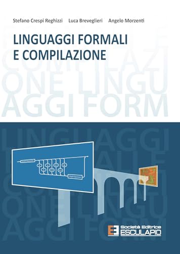 Stock image for Linguaggi formali e compilazione (Italian Edition) for sale by libreriauniversitaria.it