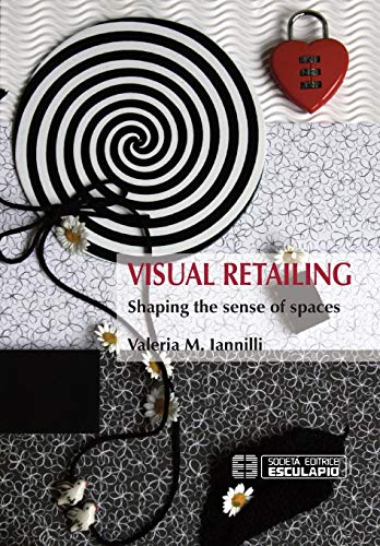 Stock image for Visual Retailing Shaping the sense of spaces for sale by PBShop.store US