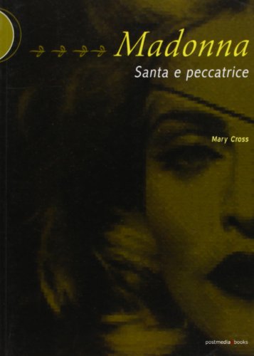 Madonna. Santa e peccatrice (9788874900770) by Mary Cross