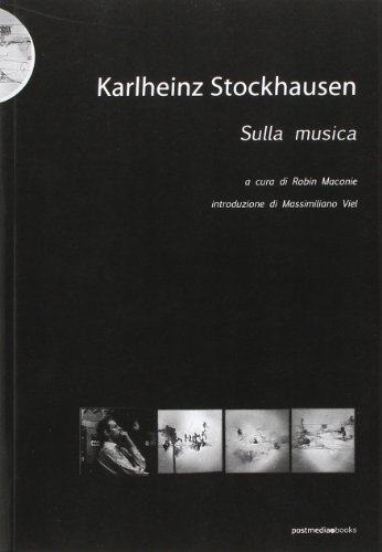 Stock image for Karlheinz Stockhausen. Sulla musica for sale by medimops