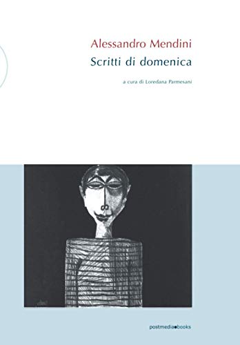 Beispielbild fr Alessandro Mendini. Scritti di Domenica: 1 zum Verkauf von medimops