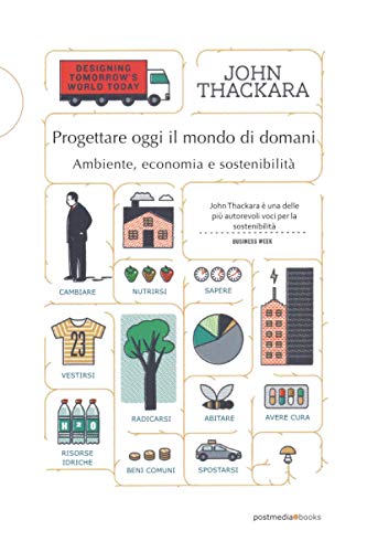 Imagen de archivo de Ambiente, economia e sostenibilit: Progettare oggi il mondo di domani (Italian Edition) a la venta por libreriauniversitaria.it