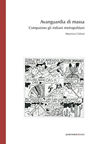 Stock image for Avanguardia di massa: Compaiono gli indiani metropolitani for sale by medimops