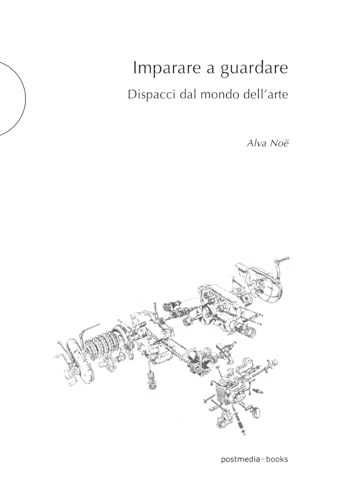 Imagen de archivo de Imparare a guardare. Dispacci dal mondo dell'arte (Italian Edition) a la venta por libreriauniversitaria.it