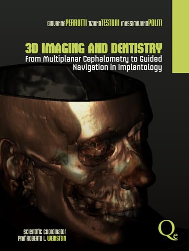 Imagen de archivo de 3D Imaging and Dentistry: From Multiplanar Cephalometry to Guided Navigation in Implantology a la venta por GF Books, Inc.