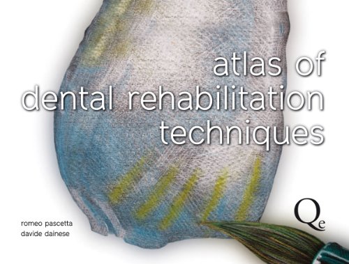 Stock image for Atlas of Dental Rehabilitation Techniques for sale by dsmbooks