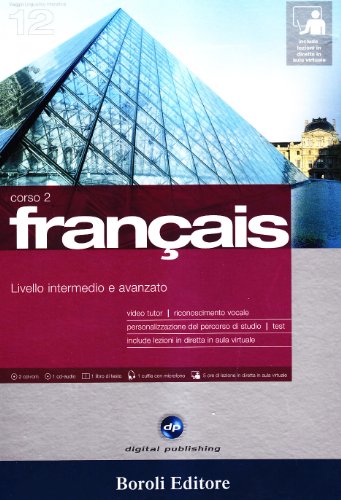 9788874932542: Franais. Livello intermedio e avanzato. Corso 2. CD Audio e 2 CD-ROM. Con gadget (Corsi di lingua)