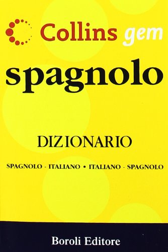 9788874937134: Spagnolo. Dizionario spagnolo-italiano, italiano-spagnolo