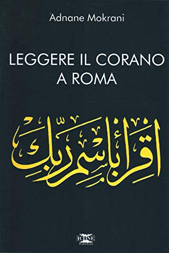 Beispielbild fr Leggere il Corano a Roma zum Verkauf von medimops