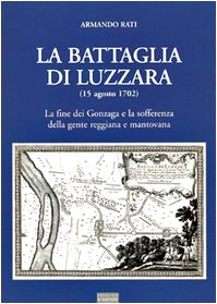 Beispielbild fr La battaglia di Luzzara (15 agosto 1702) zum Verkauf von medimops