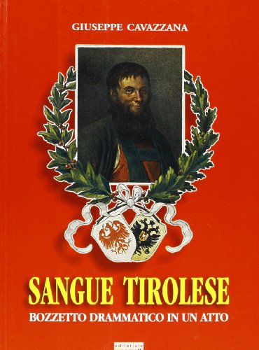 Beispielbild fr Sangue tirolese. Bozzetto drammatico in un atto zum Verkauf von libreriauniversitaria.it