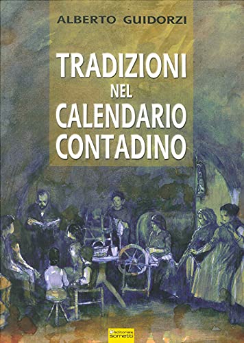 9788874953851: Tradizioni nel calendario contadino