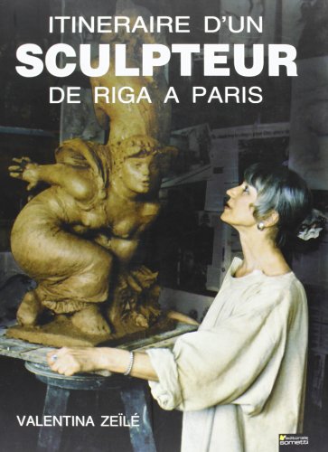 9788874954117: Itineraire d'un sculpteur de Riga a Paris. Ediz. illustrata